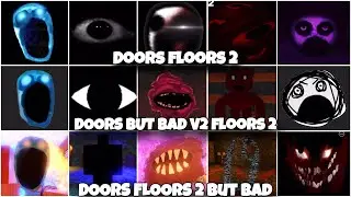 [ROBLOX]Doors Floors 2 All Jumpscares VS Doors but bad v2 Floors 2 VS Doors floors 2 but bad #doors