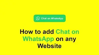 How to Add Chat on WhatsApp on any Website || Add WhatsApp Chat button to Website