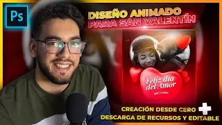 Diseño con Animación para San Valentín en Photoshop | TUTORIAL + (DESCARGA el EDITABLE GRATIS)