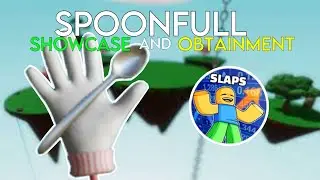 NEW SPOONFUL GLOVE SHOWCASE + OBTAINMENT - SLAP BATTLES