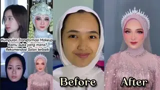 VIRAL Kumpulan Transformasi Makeup Indonesia Bikin Pangling | Recommended MUA Wedding | Trend Makeup