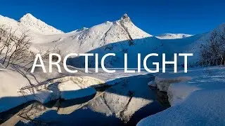 LANDSCAPE PHOTOGRAPHY - Working with Arctic Light