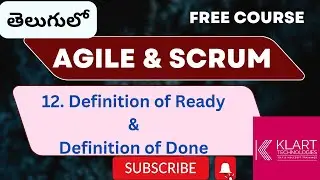 12 - Agile: Definition of Done VS Definition of Ready (Telugu) 🚀