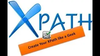 How to Become Genius in XPath in Selenium  - Session -18