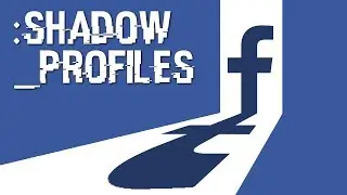 Facebook Shadow Profiles