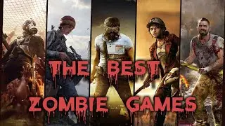 The Best Zombie Games on PC 2022 !