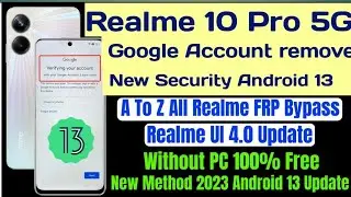 realme 10 pro frp bypass(Google account remove) Android 13 without pc 2023 100% working methods