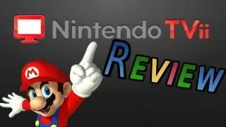 Nintendo TVii Review & Impressions