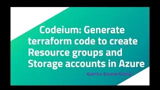 Codeium: Generate terraform code to create Resource groups and Storage accounts in Azure