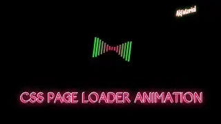 Page Loader Animation Using HTML & CSS -Ak Tutorial