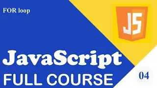 Learn Javascript - Full course for beginners #4 - FOR Loop - Learning javascript 2020