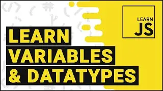 Learn JavaScript - Variables & Data Types Part 2