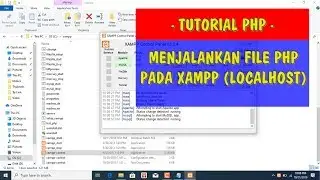Cara Menjalankan File PHP pada XAMPP (Localhost)