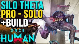 Silo THETA PRO Mode Solo with SOCR Shrapnel Build Once Human