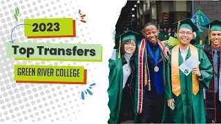 2023: Green River College Graduates Transfer to Top Universities