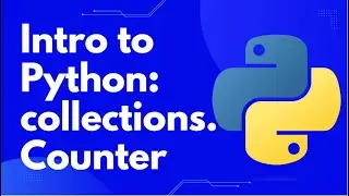 Intro to Python: Unleashing the Power of Python's collections.Counter