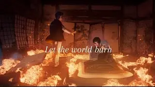 Demon Slayer || Let the world burn