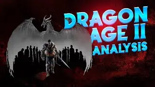 Dragon Age 2 Analysis: A Beautiful Railroad