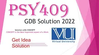 PSY409 GDB Solution / PSY409 GDB Solution 2022 / 