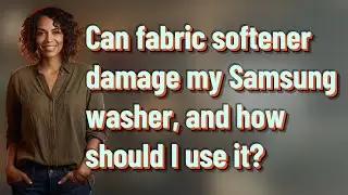 Can fabric softener damage my Samsung washer, and how should I use it?