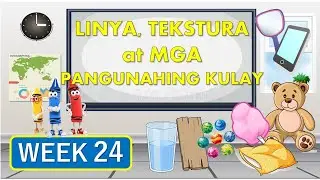 WEEK 24 || MGA LINYA, TEKSTURA at MGA PANGUNAHING KULAY || FREE POWERPOINT SOFT COPY