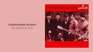 Czerwone Gitary - Jak wędrowne ptaki [Official Audio]