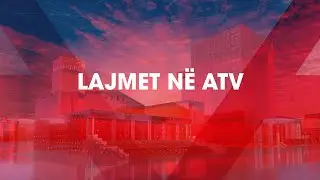Lajmet e orës 