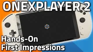 Better than Steam Deck? | ONEXPLAYER 2 First Impressions