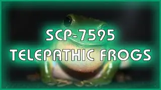 SCP 7595 - Telepathic Frogs