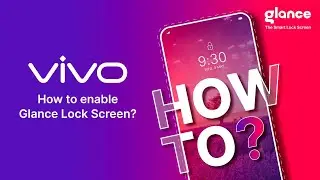 How to start Glance Lock Screen on 