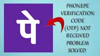 How To Solve PhonePe App Verification Code(OTP) Not Received Problem|| Rsha26 Solutions