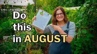 AUGUST GARDEN TASKS for Zone 9 & 10