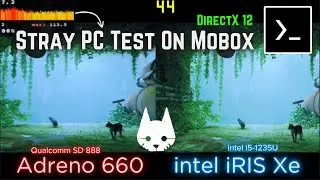 STRAY PC - MOBOX PC Emulator Android - Adreno 660 GPU Test!