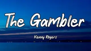 Kenny Rogers - The Gambler (Lyrics)