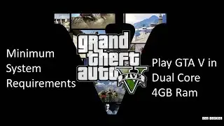 GTA 5 Minimum System Requirements| GTA 5 without Graphic Card | GTA 5 Low-end PC