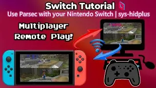 How to use Parsec with your Switch for FREE online multiplayer | Switch TUTORIAL