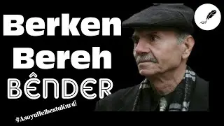 Berken Bereh - Bênder (Ji Dengê Wî) [Binnivîsî]