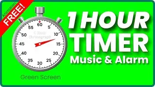 ✅ ONE HOUR COUNTDOWN Timer with MUSIC (Green Screen) ⏱ a 60 Minute Timer SOUND with ALARM Free!!!