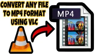 HOW TO CONVERT TMP OR ANY FILE FORMAT TO MP4 FORMAT