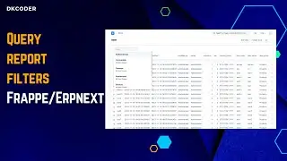 Query report filters  in Frappe/ERPNext #frappe #erpnext #dkcoder