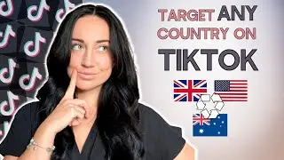 How to target specific locations on TikTok in 2024 (reach the US & UK even whilst living overseas!)