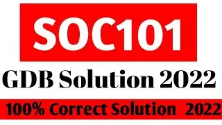 SOC101 GDB Solution 2022 | soc101 gdb solution spring 2022 |soc101 gdb 2022