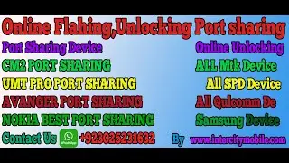 Online Flashing Unlocking Port Sharing Available