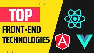 Top Frontend Technologies | Frameworks You Should Know in 2023