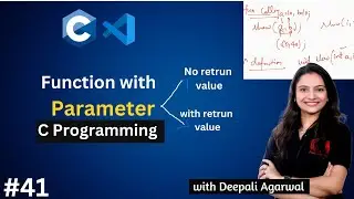 Function with Arguments in C Programming | Types of Functions in C | Functions in C Part-5 #41