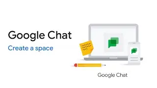 Google Chat: Create a space