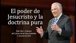 El poder de Jesucristo y la doctrina pura - 11 de junio de 2023