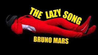 Bruno Mars - The Lazy Song ( Animation Day 7 )