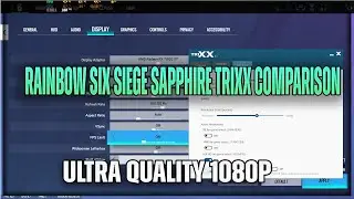 Rainbow Six Siege SAPPHIRE TriXX On / Off Comparison Ultra Quality 1080P