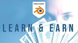 Learn and Earn with Blender